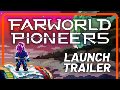 Farworld Pioneers | Official Launch Trailer thumbnail