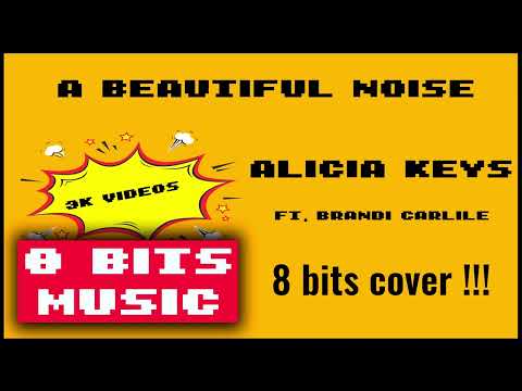 Alicia Keys ft Brandi Carlile - A beautiful noise Chiptune Cover, 8 Bits Cover #chiptunemusic #8bits