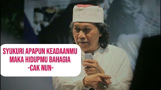 Download lagu Syukuri apapun keadaanmu maka hidupmu bahagia - Cak Nun mp3 Download lagu Syukuri apapun keadaanmu maka hidupmu bahagia - Cak Nun mp3