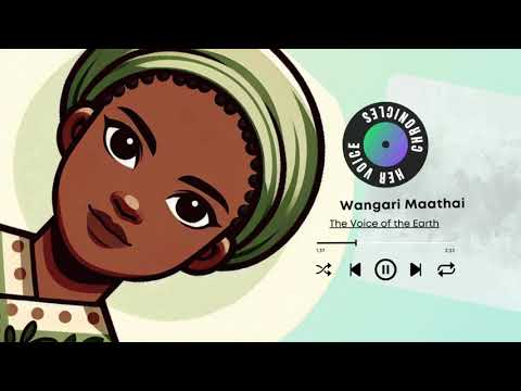 Wangari Maathai: Empowering Women Through Music