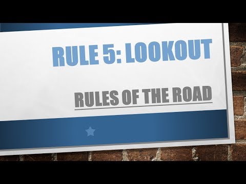 Understanding Rule 5 (Lookout) - Rules of the Road!!