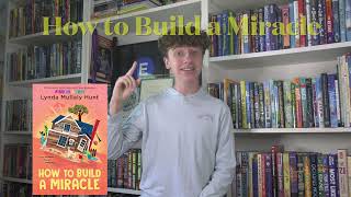 HOW TO BUILD A MIRACLE | ⭐️ Book Review | 🌳 Lynda Mullaly Hunt | 10/10 MUST READ!