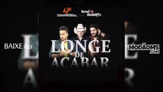 Gabriel Fernandez - Longe de Acabar (Part. Israel e Rodolffo) (Lançamento 2017)
