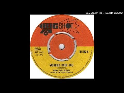 Ruby And Gloria - Worried Over You