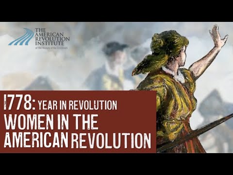 Year in Revolution 1778: Women in the American Revolution
