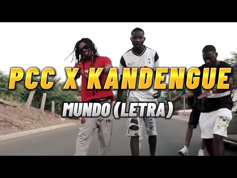 Pcc feat Kandengue - Mundo (letra)