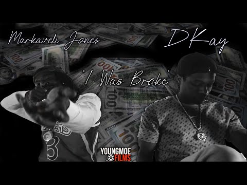 Markaveli Jones x Dkay The Brain-I Was Broke (Official Music Video)