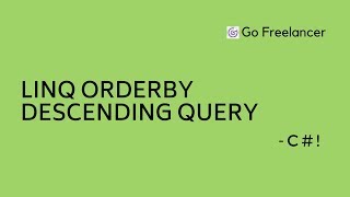 LINQ Orderby Descending Query