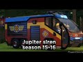 Fireman Sam Jupiter Siren S15 16 Jepep