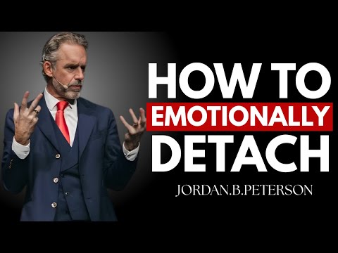 How to Emotionally Detach and Take Back Your Power – Jordan Peterson