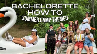 SUMMER CAMP BACHELORETTE PARTY  | How To + Tips & Tricks