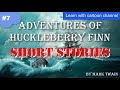 English Stories For Learning English ADVENTURES OF HUCKLEBERRY FINN 7
