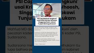 MAHFUD Dicap Sengkuni setelah Kritik IKN dan Kereta Cepat Whoosh, Sudarsono: Dia Kok Ikut-Ikutan