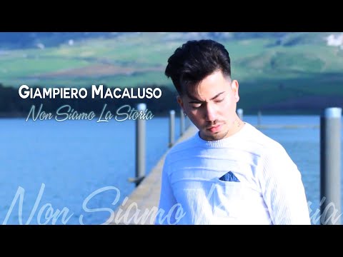 Giampiero Macaluso - Non Siamo La Storia ((Official Video)