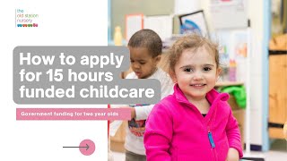 Funded Childcare: How to apply for 15 hours funding for your 2 year old
