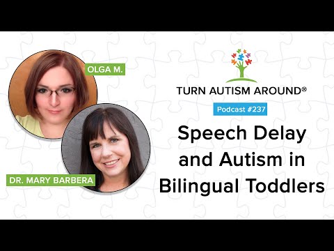 Speech Delay and Autism in Bilingual Toddlers; How Olga Helped Her Daughter