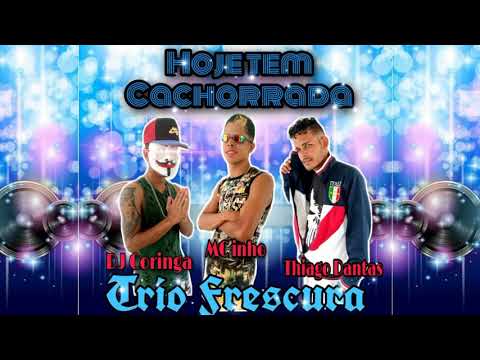 Hoje tem cachorrada - Mc Inho - Eodantas e DJ Coringa🎧🎙