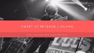 Sweet As Revenge - Hilang (Live Jakcloth 2016)