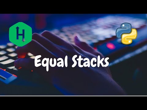 135 Equal Stacks Stacks Hackerrank Solution Python