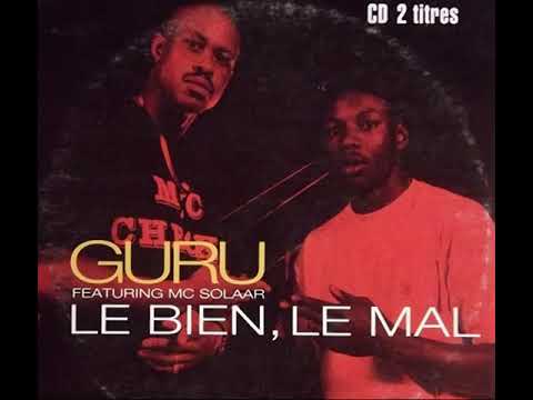 Guru Feat MC Solaar – Le Bien Le Mal