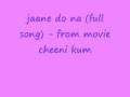 jaane do na (full song) 