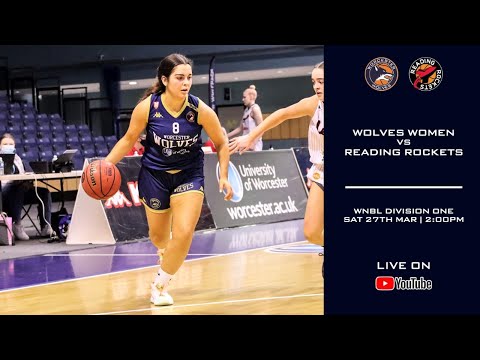 Worcester Wolves Women vs Reading Rockets WNBL1 LIVE 06/03/2021