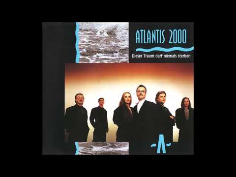 1991 Atlantis 2000 - Dieser Traum Darf Niemals Sterben