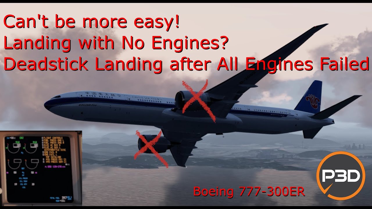 [Sim] Engine Failure! Emergency Landing with No Engines! Turning 777 into a glider / P3D / PMDG 777