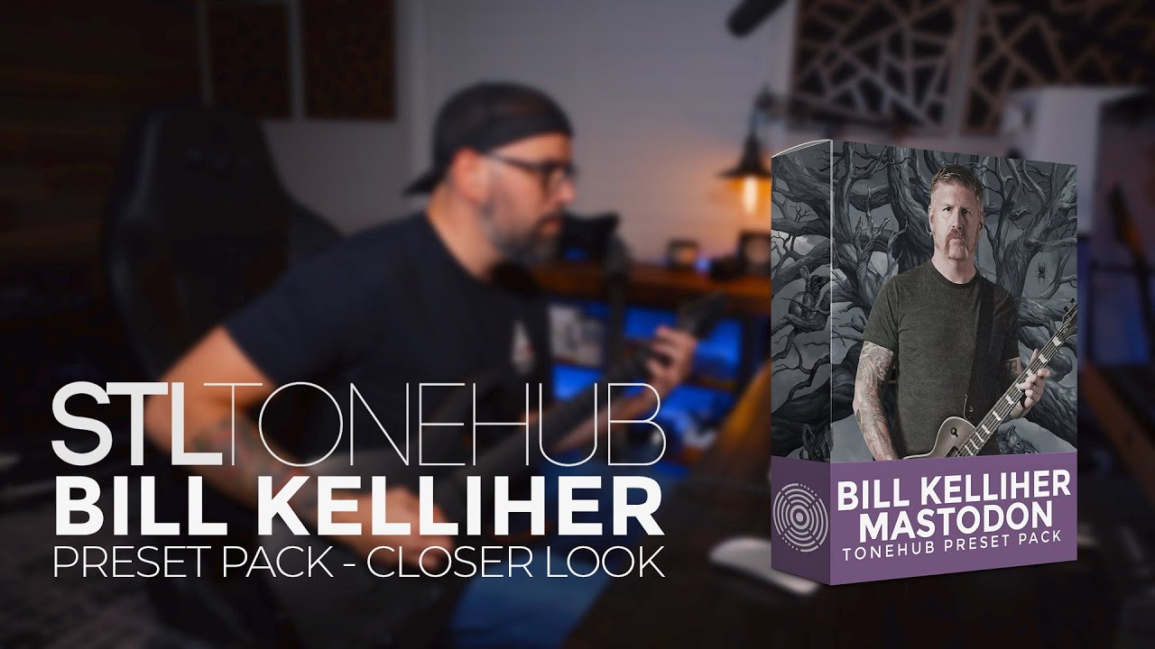 STL ToneHub - Bill Kelliher (Mastodon) Preset Pack Closer Look - YouTube
