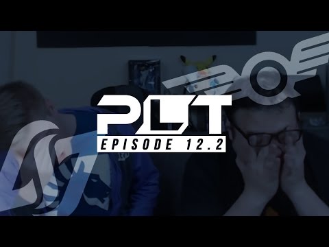 Post League Time (PLT) - Episode 12.2 - CLG vs FLY