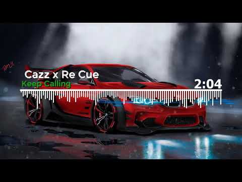 ♪ Cazz x Re Cue - Keep Calling ft. Junior Paes (Club Mix & Bass Boosted) ♪