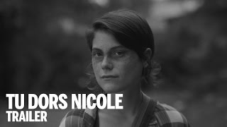 TU DORS NICOLE Trailer | Canada's Top Ten Film Festival 2014