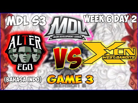 AE VS XCN GAME 3 - ALTER EGO X VS XCN WEST BANDITS MDL ID S3 WEEK 6 DAY 2
