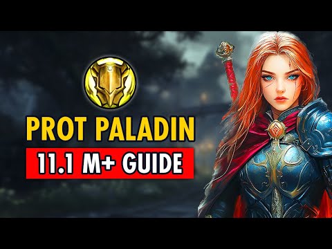 The ONLY Protection Paladin 11.1 M+ Guide You Need
