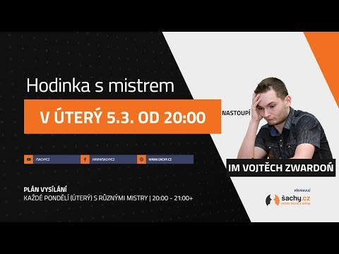 Hodinka s mistrem ... s IM Vojtěchem Zwardoněm!