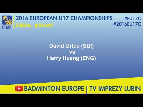 #2016EU17C Lubin - David Orteu (SUI) VS Harry Huang (ENG)