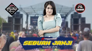 Download lagu Nadhia Ulvie - Sebuah Janji || Pringgondani Mak Ketotor Promo Wisata Pantai Dasun 2021 mp3