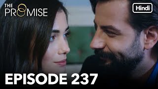 The Promise Episode 237 (Hindi Dubbed)