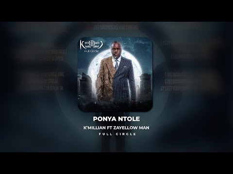 K'Millian ft Zayellow Man - Ponya Ntole