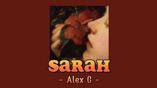 [Lyrics + Vietsub] Sarah - Alex G