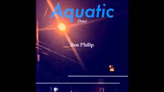 Download lagu Aquatic [Full Album] -- Ben Philip mp3