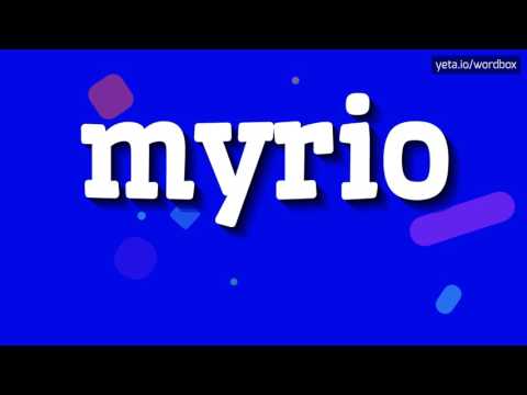 MYRIO - HOW TO PRONOUNCE IT!?
