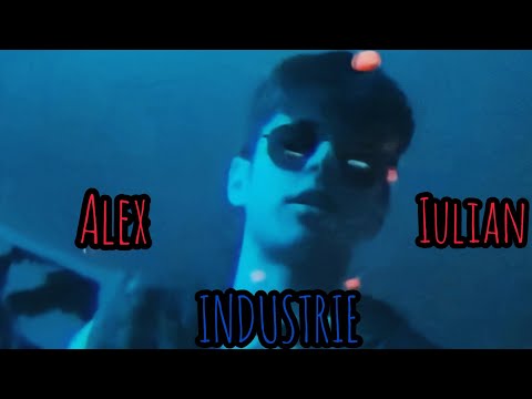 @alexiulian4761  - INDUSTRIE ( Official Music Video )