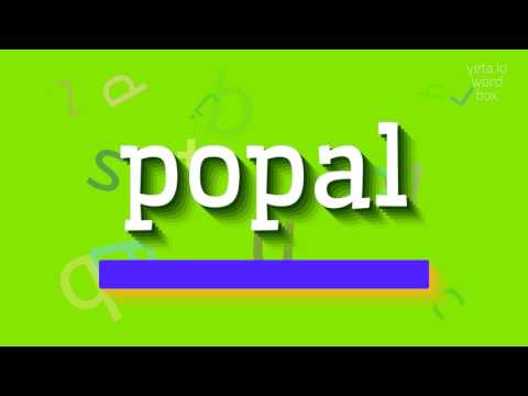 How to say "popal"! (High Quality Voices)