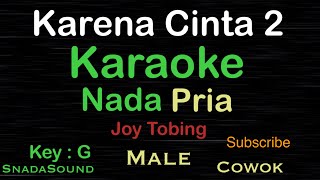 Download lagu KARENA CINTA 2-Joy Tobing -KARAOKE NADA PRIA-Male-Cowok-Laki-laki@UcokkuYasir mp3
