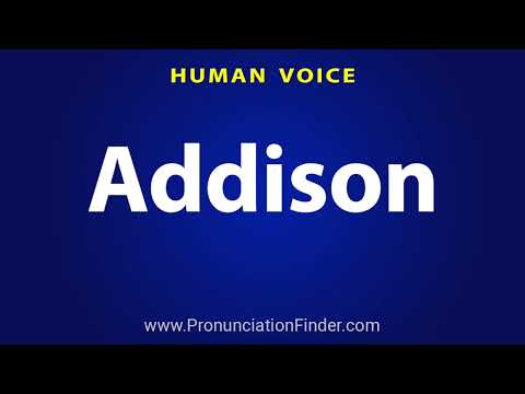 How To Pronounce Addison