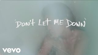 The Chainsmokers - Don&#39;t Let Me Down ft. Daya (Lyric)