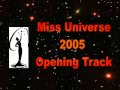 Miss Universe 2005 Opening Track