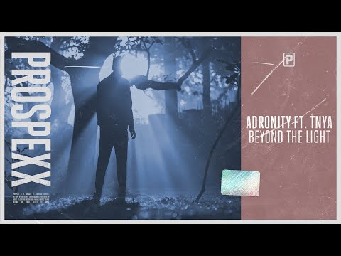 Adronity ft. TNYA - Beyond The Light (Official Audio)