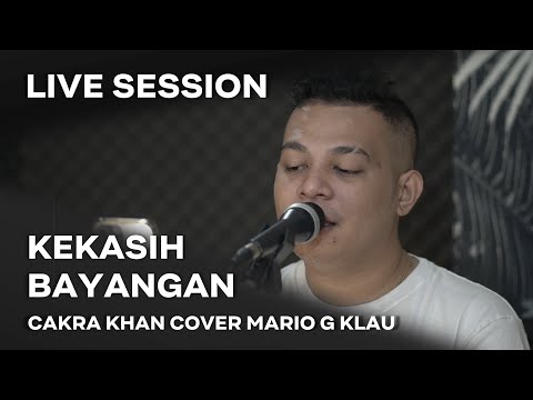 CAKRA KHAN - Kekasih bayangan [MGK LIVE SESSION]